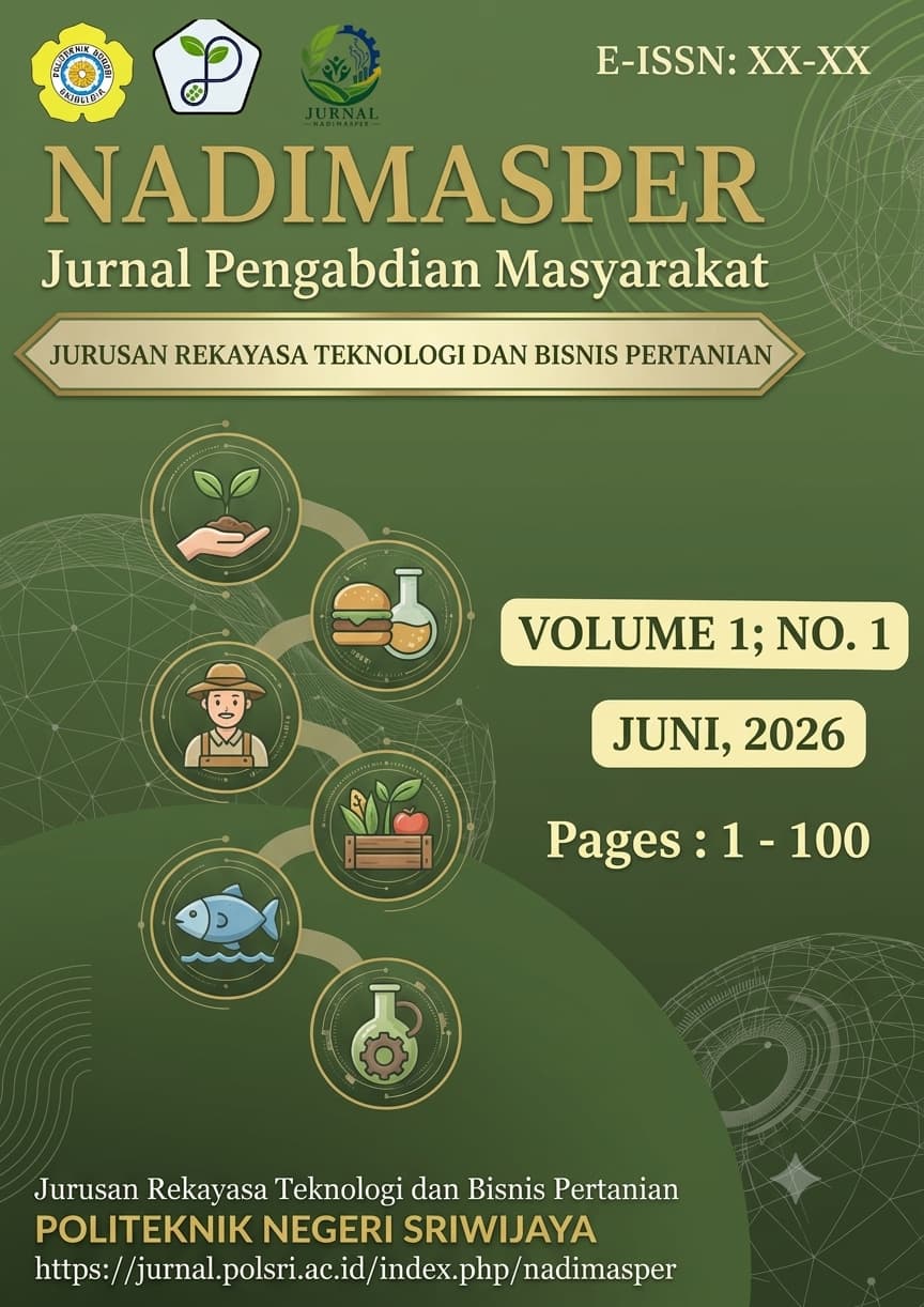 NADISMASPER : Jurnal Pengabdian Masyarakat Pertanian Jurusan Rekayasa Teknologi dan Bisnis Pertanian Politeknik Negeri Sriwijaya 